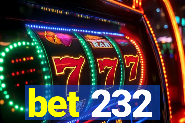 bet 232